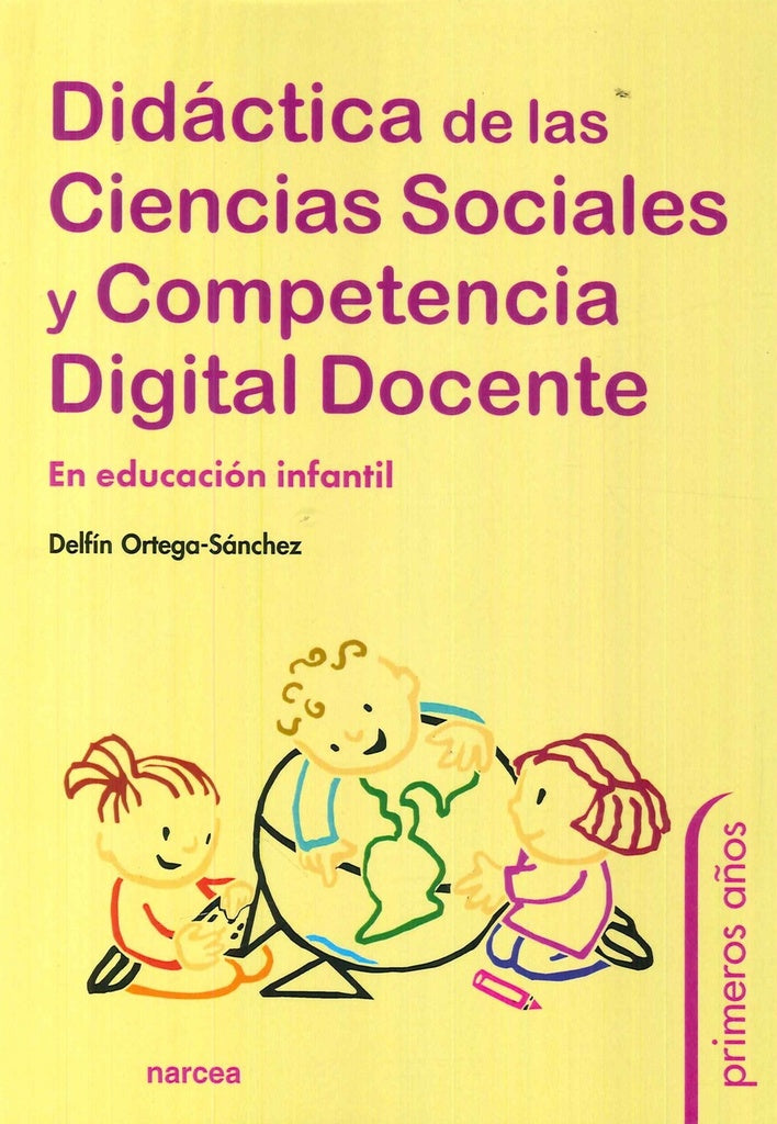 Didáctica de las Ciencias Sociales y Competencia Digital Docente | Delfín Ortega-Sánchez