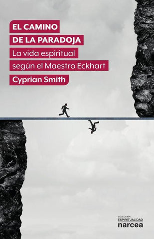 El camino de la paradoja | Cyprian Smith OSB