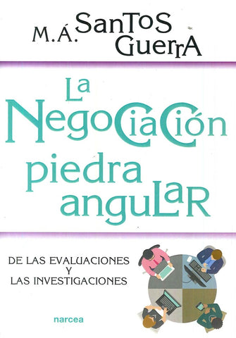 La negociación, piedra angular | Santos Guerra, Santos Guerra