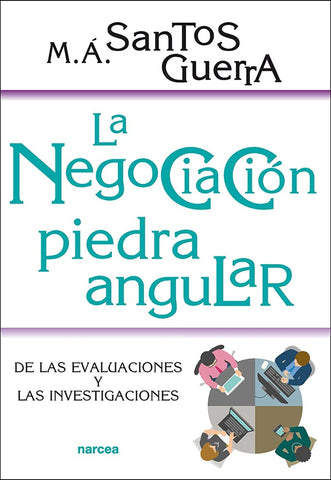 La negociación, piedra angular | Santos Guerra, Santos Guerra