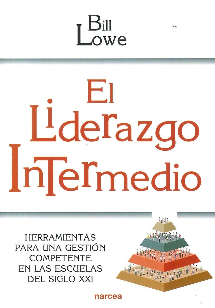 El liderazgo intermedio | Bill Lowe