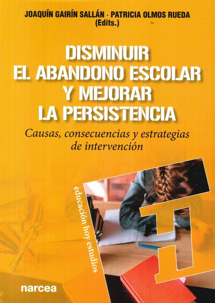 Disminuir el abandono escolar y mejorar la persistencia | Gairín, Olmos