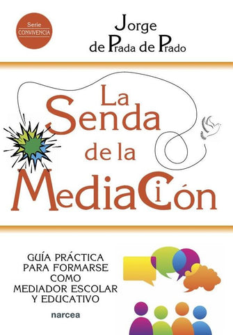 La senda de la mediación | Jorge De Prada de Prado