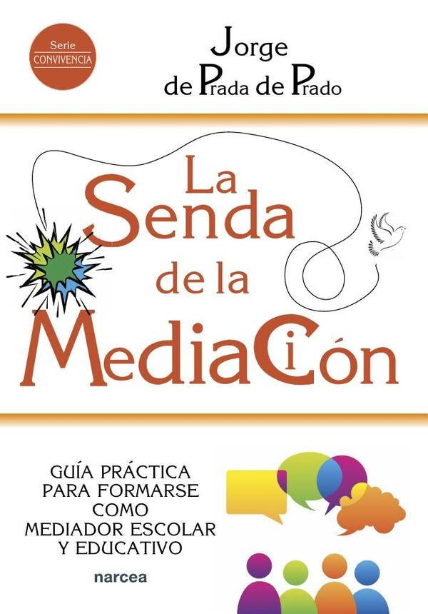 La senda de la mediación | Jorge De Prada de Prado
