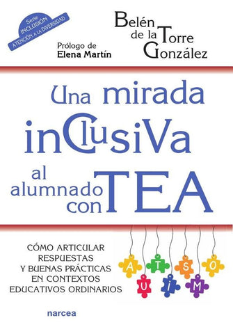 Una mirada inclusiva al alumnado con TEA | Belén de la Torre González