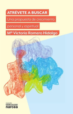 Atrévete a buscar | Mª Victoria Romero Hidalgo