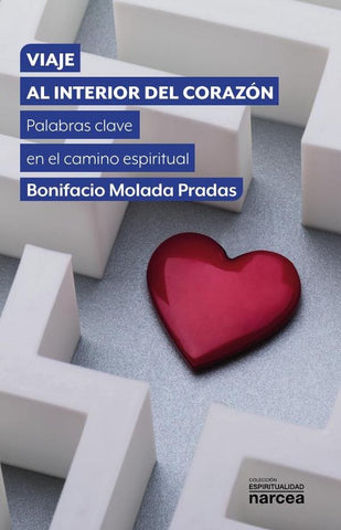 Viaje al interior del corazón | Bonifacio Molada Pradas