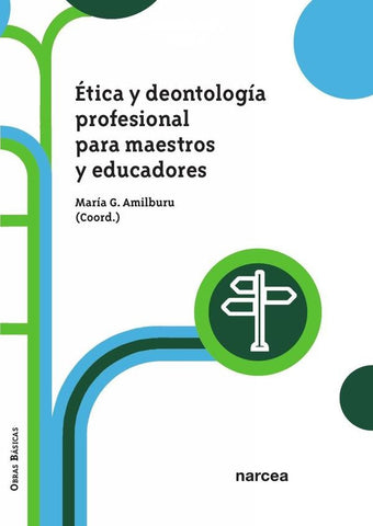 Ética y deontología profesional para maestros y educadores | María G. Amilburu