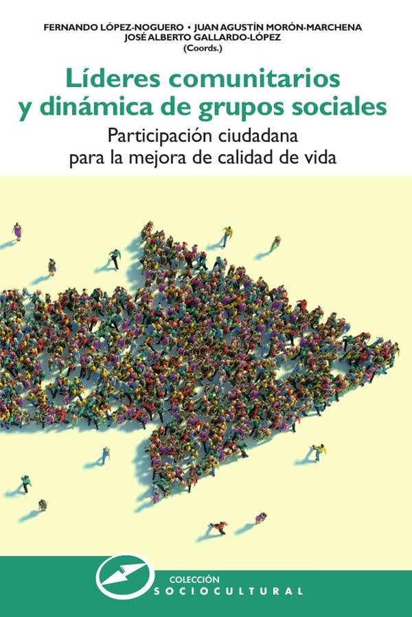 Líderes comunitarios y dinámica de grupos sociales | López-Noguero, Morón-Marchena y otros