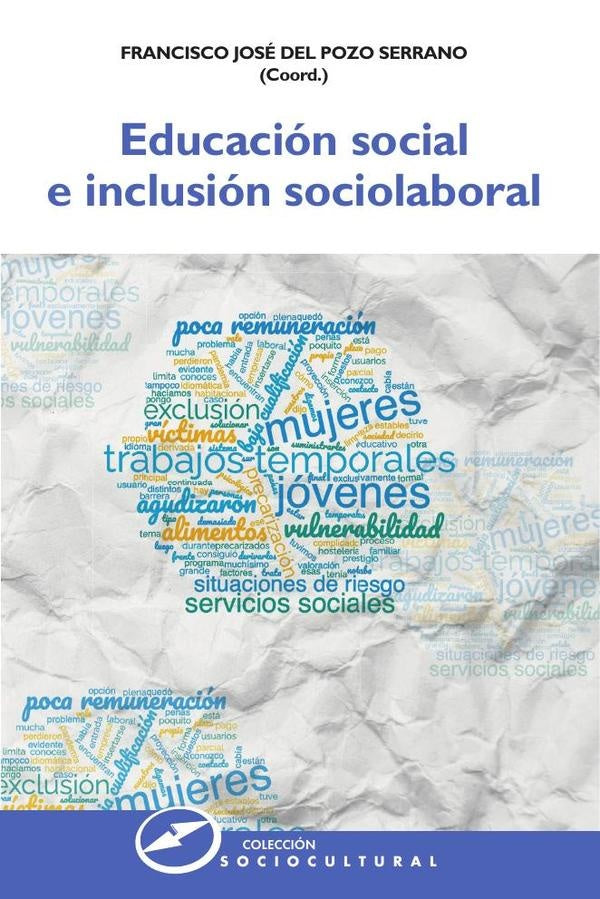 Educación social e inclusión sociolaboral | Francisco José del Pozo Serrano