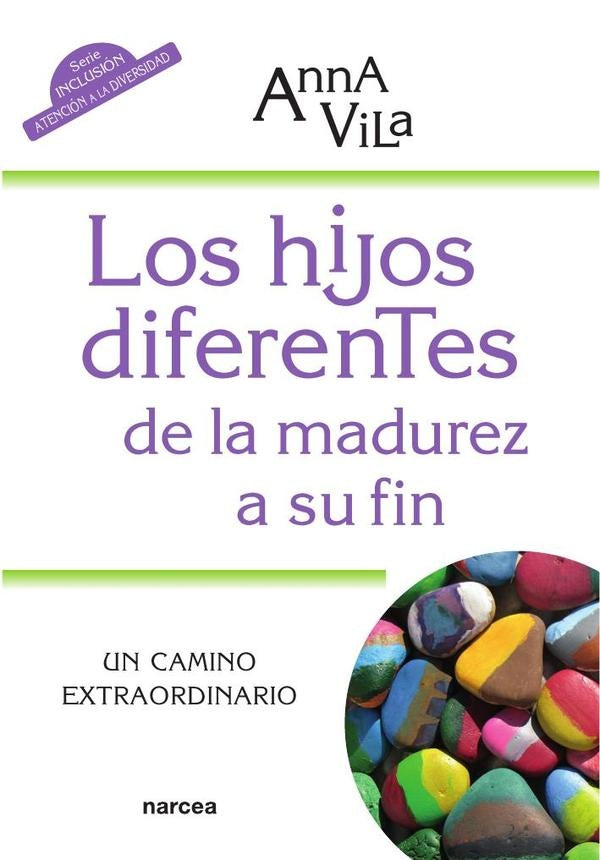 Los hijos diferentes de la madurez a su fin | Anna Vila