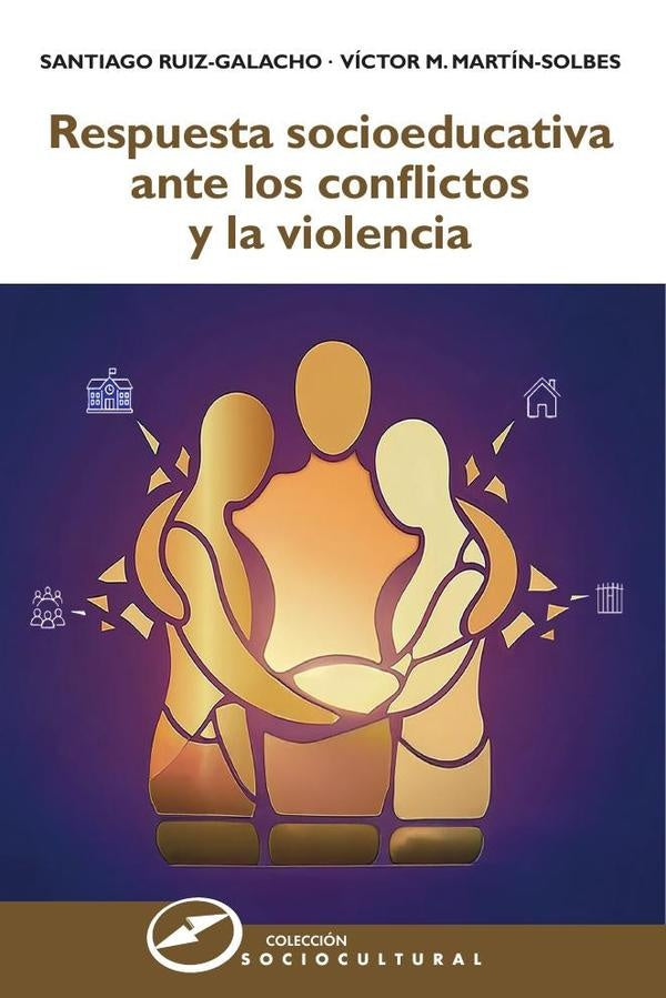 Respuesta socioeducativa ante los conflictos y la violencia | Martín-Solbes, Santiago
