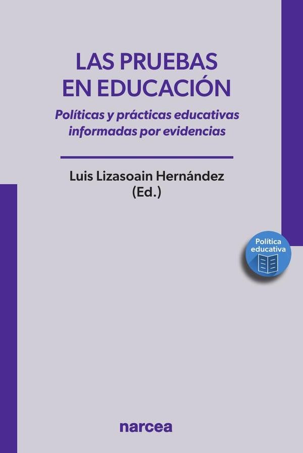 Las pruebas en educación | Luis  Lizasoain Hernández