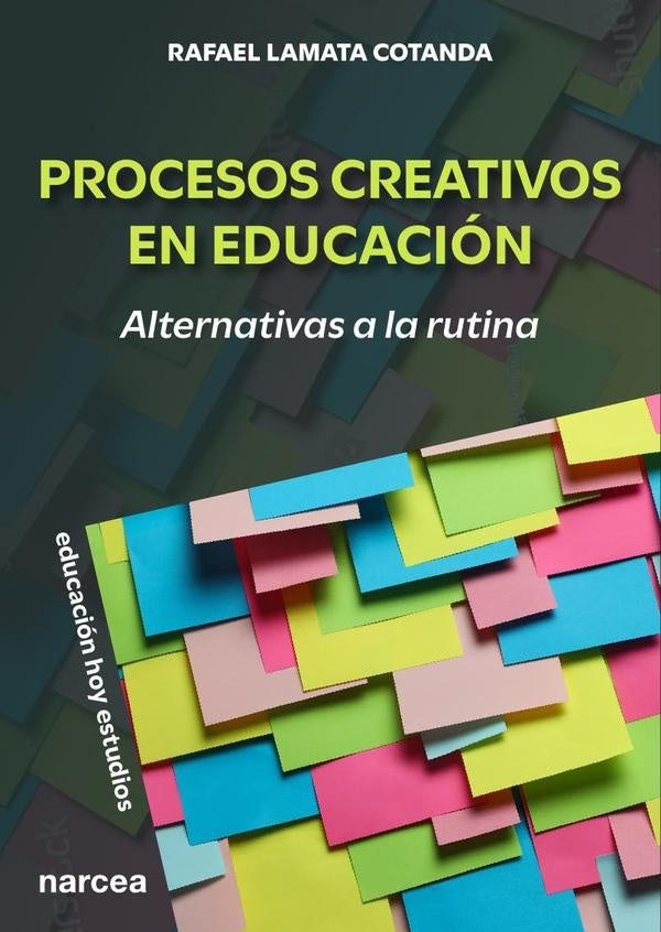 Procesos creativos en educación | Rafael  Lamata Cotanda