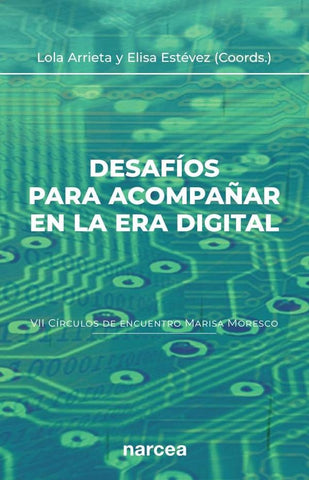 Desafíos para acompañar en la era digital | Arrieta Olmedo, Estévez López