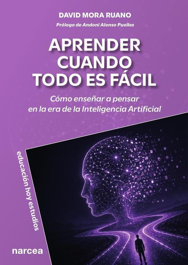 Aprender cuando todo es fácil | David Mora Ruano