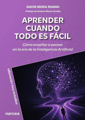 Aprender cuando todo es fácil | David Mora Ruano
