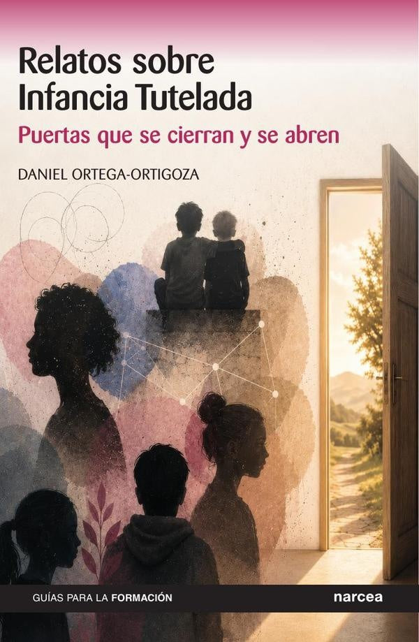 Relatos sobre Infancia Tutelada | Daniel  Ortega-Ortigoza