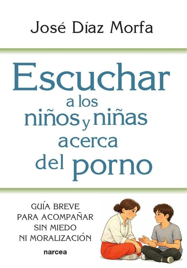 Escuchar a los niños y niñas acerca del porno | José Díaz Morfa