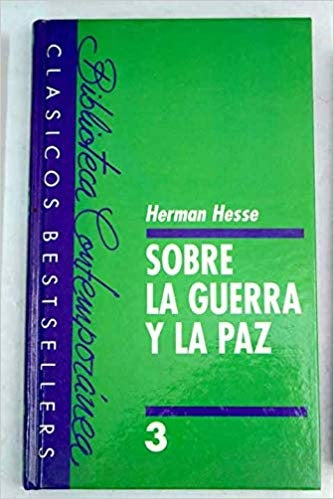 Sobre la guerra y la paz | Herman Hesse