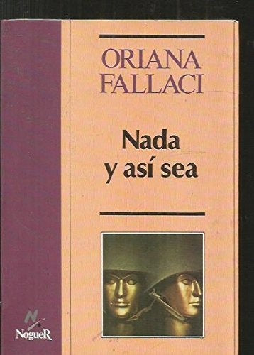 NADA Y ASI SEA | Oriana Fallaci