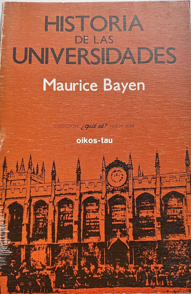 HISTORIA DE LAS UNIVERSIDADES.. | MAURICIO BAYEN