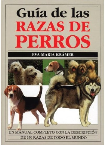 GUIA DE LAS RAZAS DE PERROS.. | Kramer