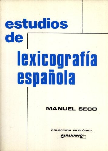 Estudios de Lexicografía Española | Manuel Seco