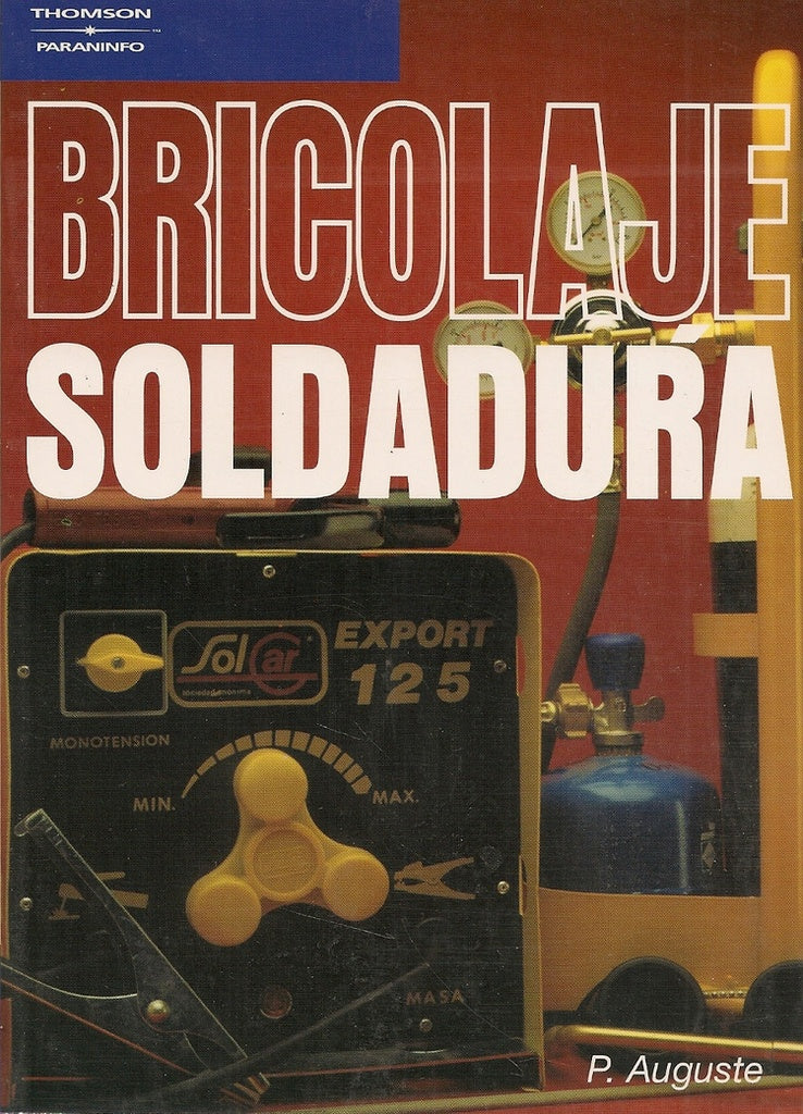 BRICOLAGE- SOLDADURA* | PIERRE AUGUSTE