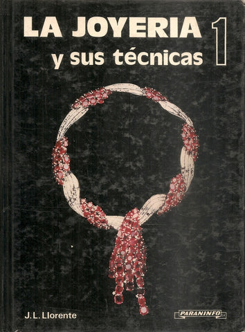 JOYERIA Y SUS TECNICAS 2.. | Llorente