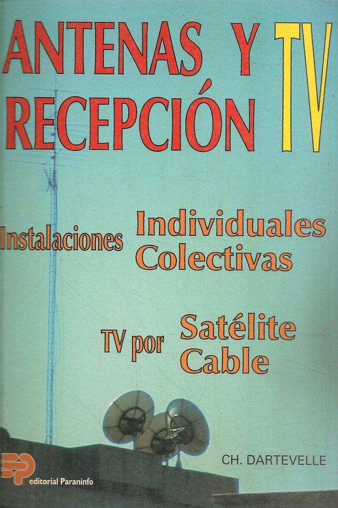 ANTENAS Y RECEPCION TV.. | CH. Dartevelle