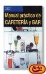 MANUAL PRACTICO DE CAFETERIA Y BAR | Jesús Felipe Gallego