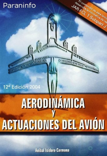 Aerodinámica y Actuaciones del Avión | Anibal Isidoro Carmona