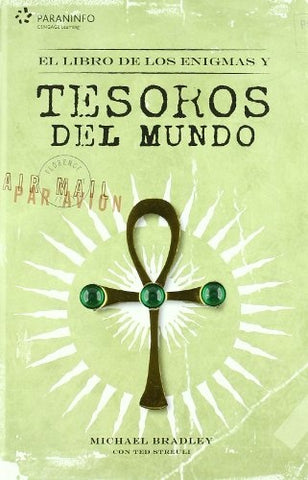 EL LIBRO DE LOS TESOROS Y ENIGMAS DEL MUNDO  | MICHAEL  BRADLEY
