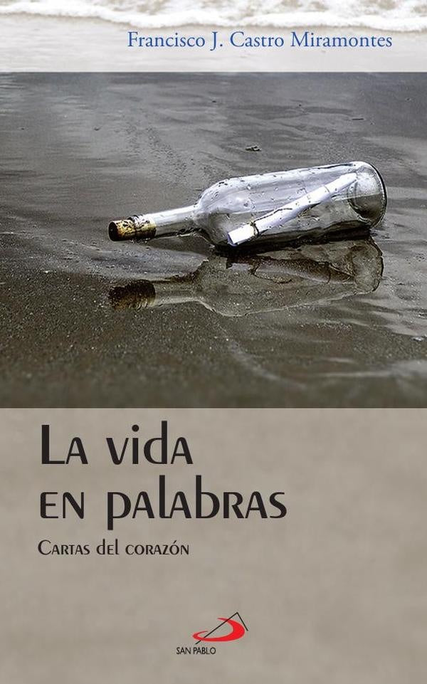 La vida en palabras | Francisco Javier Castro Miramontes