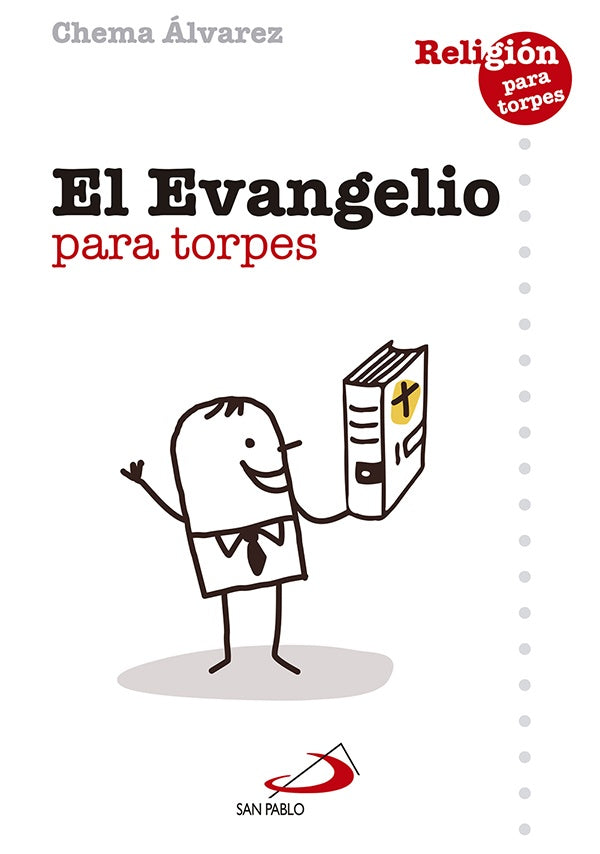 El Evangelio para torpes | Chema Álvarez Pérez