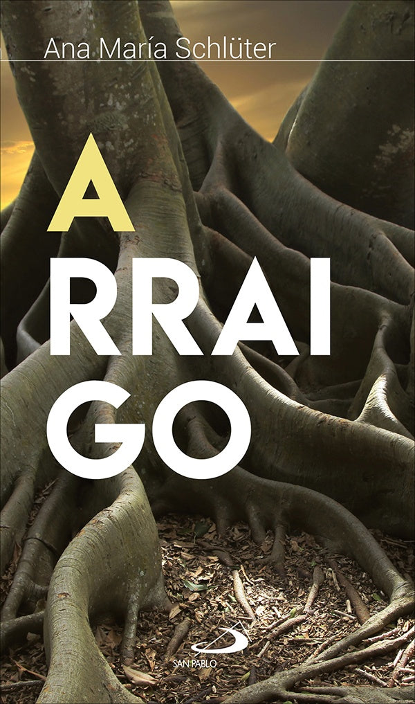Arraigo | Ana María Schlüter Rodés