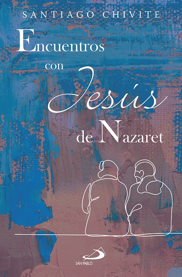 Encuentros con Jesús de Nazaret | Chivite Navascués, Osoro Sierra y otros