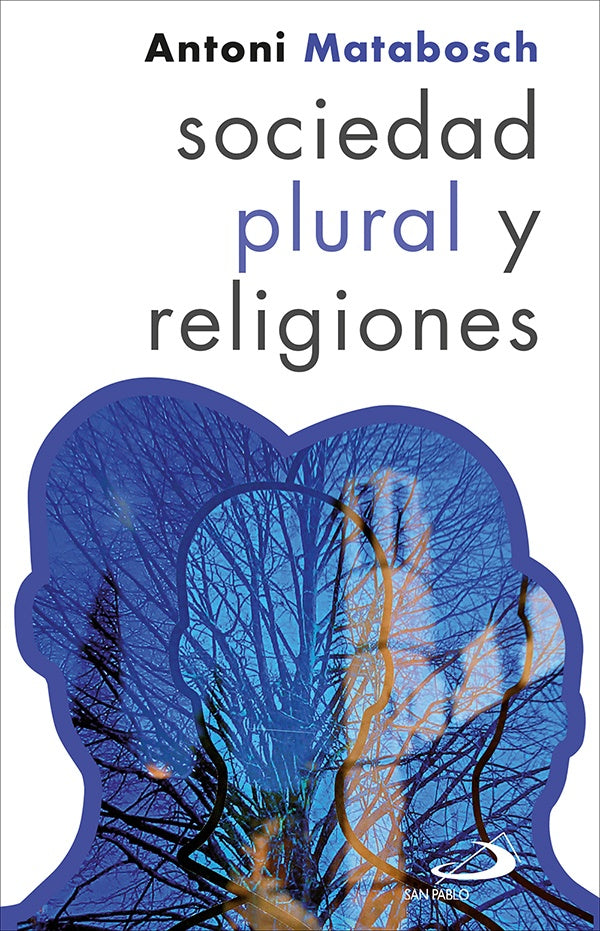 Sociedad plural y religiones | Antoni Matabosch i Soler