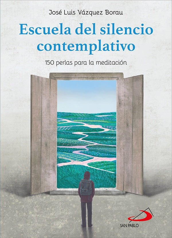 Escuela del silencio contemplativo | José Luis Vázquez Borau