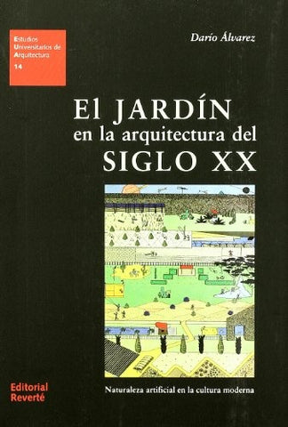El jardín en la arquitectura del Siglo XX