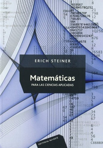 MATEMATICAS PARA LAS CIENCIAS APLICADAS | ERICH STEINER