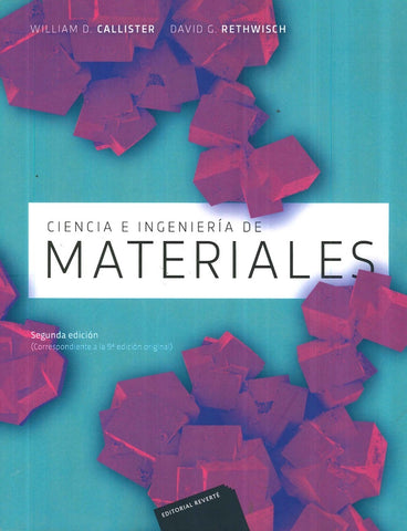CIENCIA E INGENIERIA DE MATERIALES (2ª ED.) | William D.  Callister