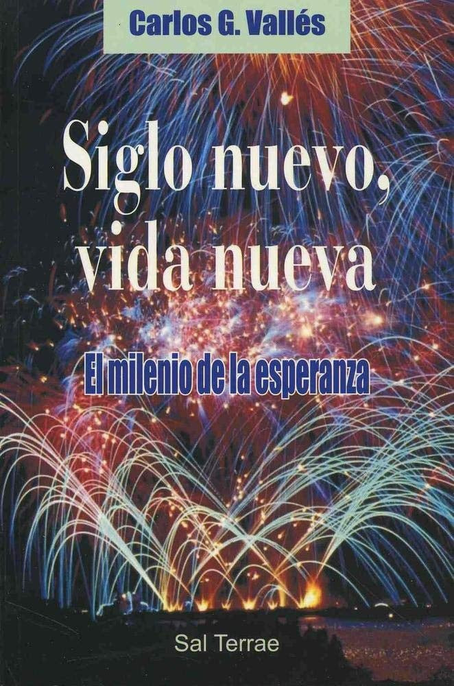 SIGLO NUEVO, VIDA NUEVA | Carlos Valles