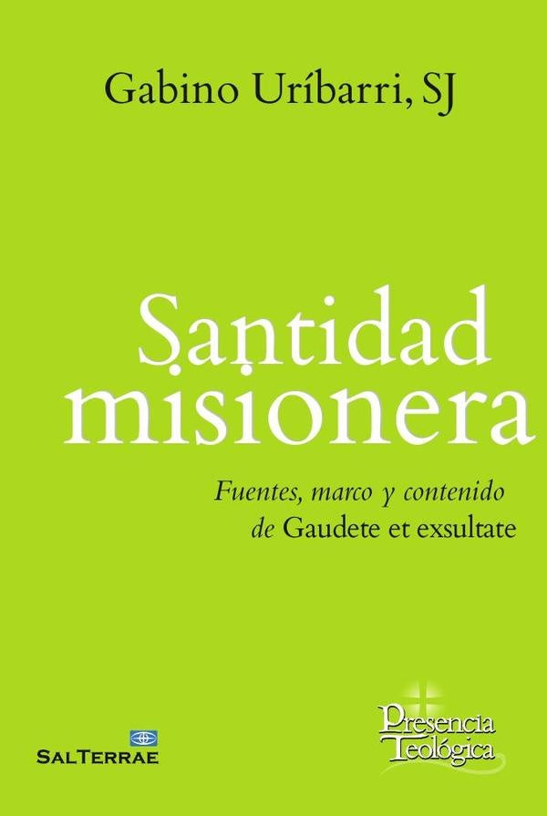 Santidad misionera | Gabino Uribarri