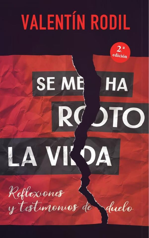Se me ha roto la vida | Valentín Rodil Gavala
