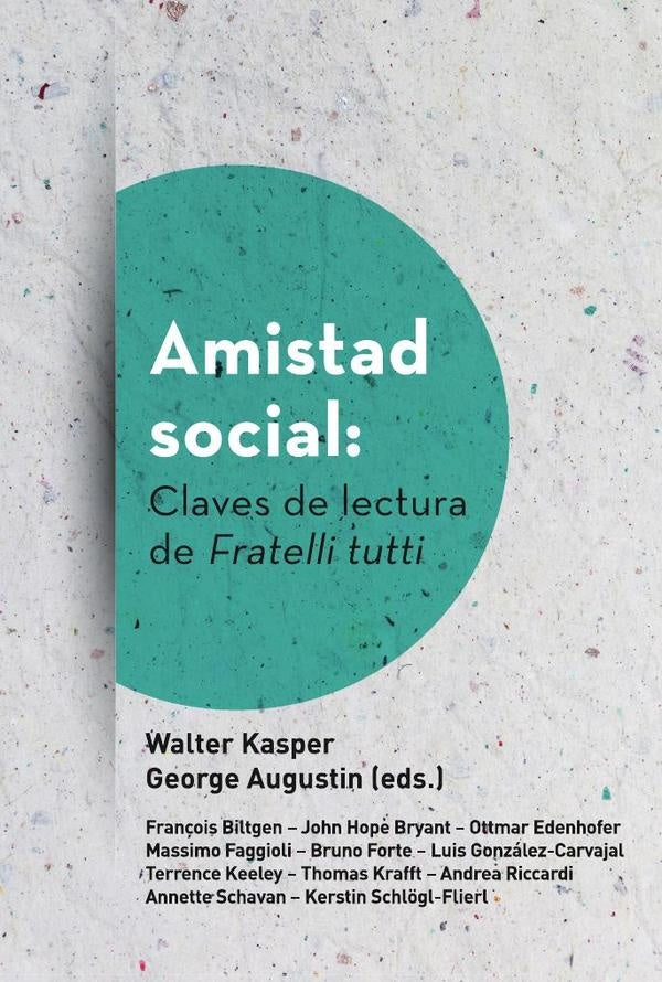 Amistad social: Claves de lectura de Fratelli tutti | Kasper, Augustin