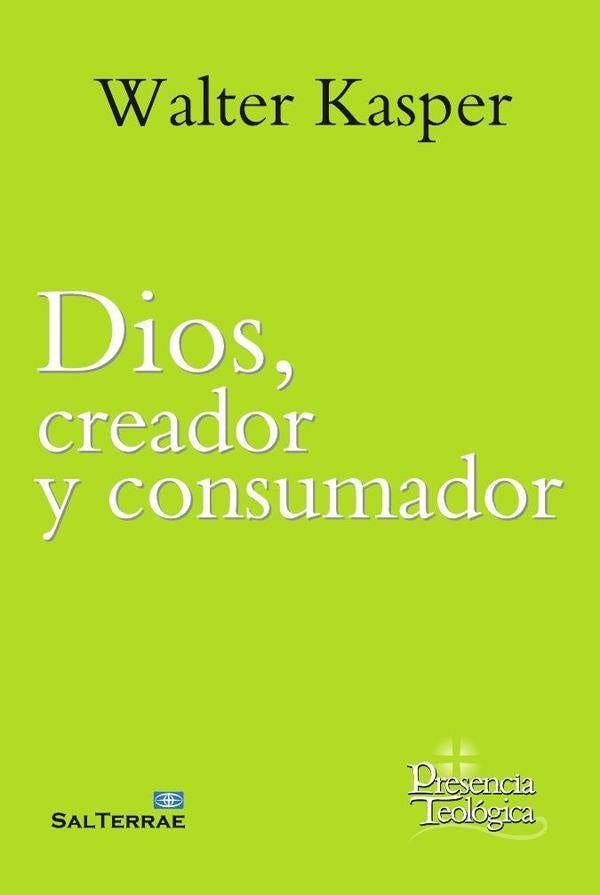 Dios, creador y consumador | Walter Kasper