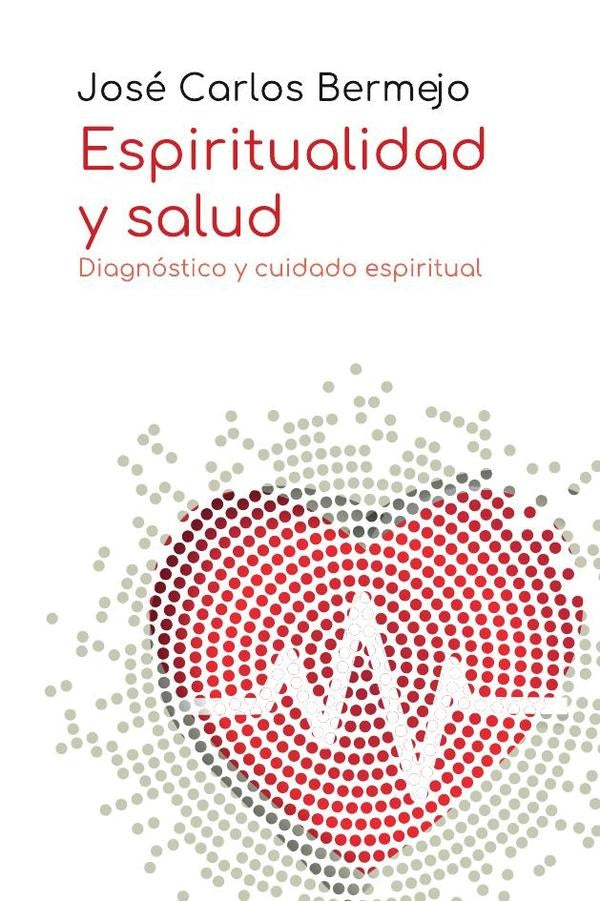Espiritualidad y salud | José Carlos Bermejo