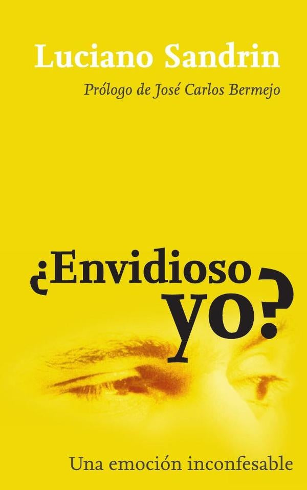 ¿Envidioso yo? | Luciano Sandrin